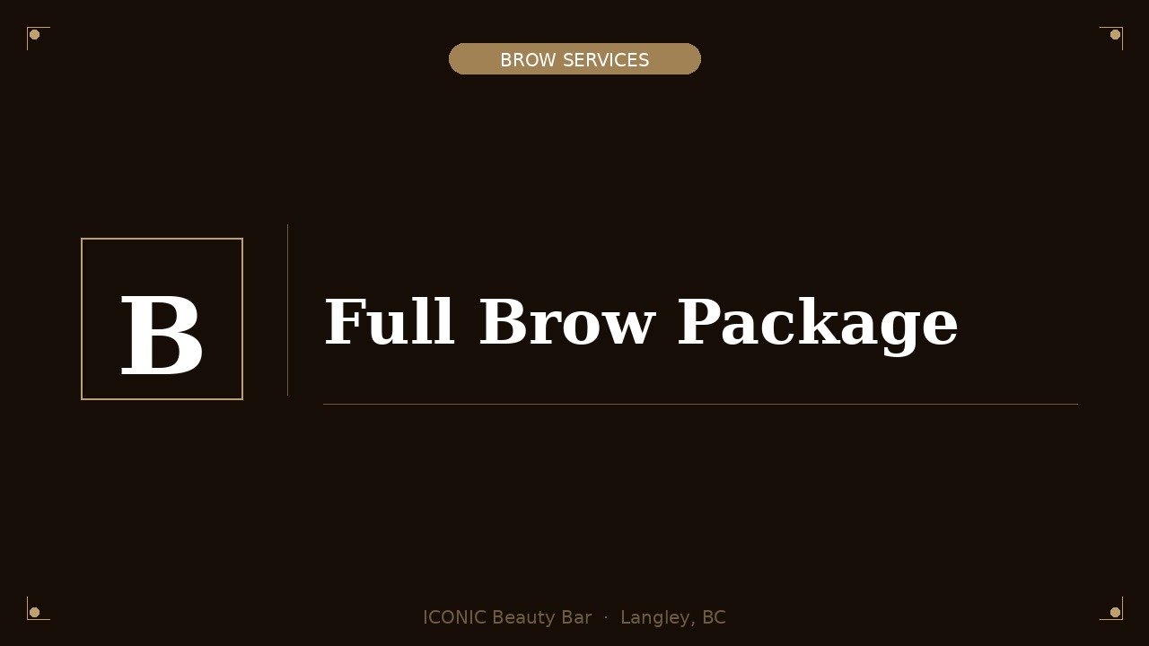 Full Brow Package (Mapping, Shaping, Tint, Lamination)