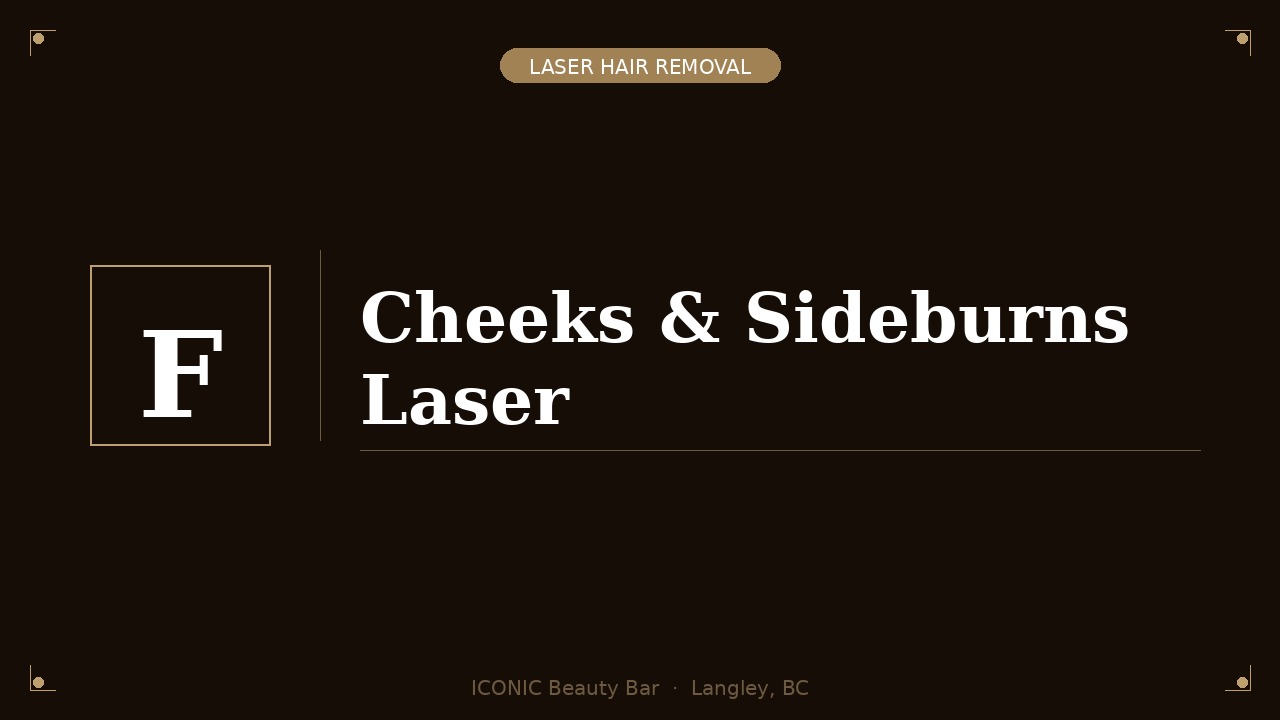 Cheeks and Sideburns Laser