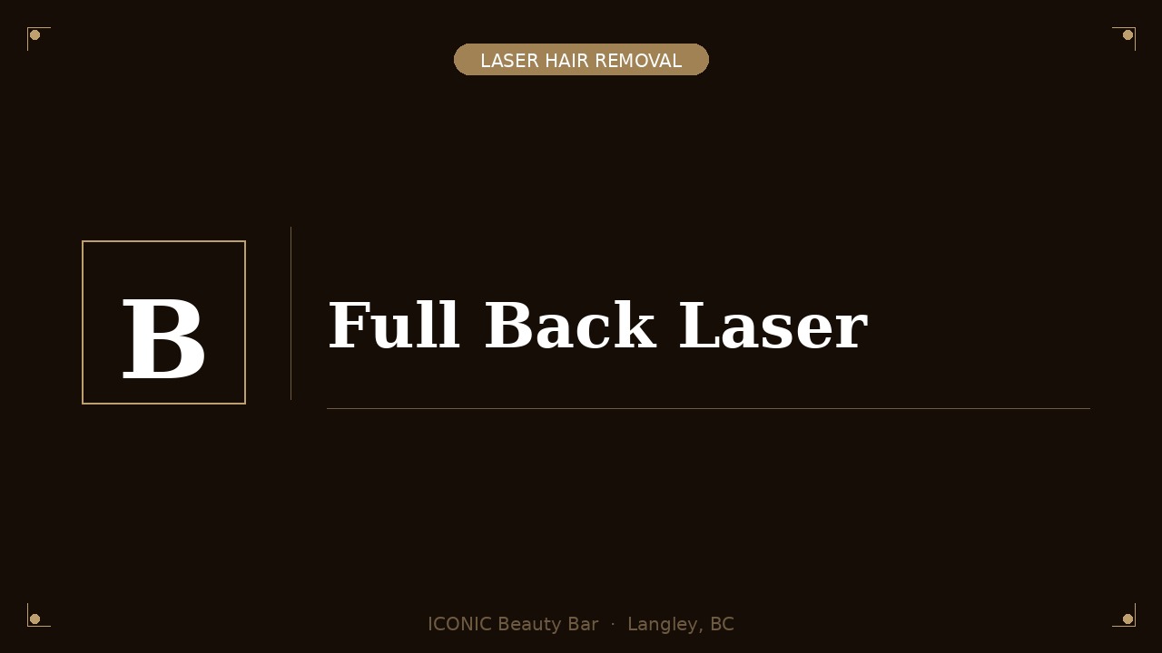 Full Back Laser (Upper, Lower, Shoulders and Neck)