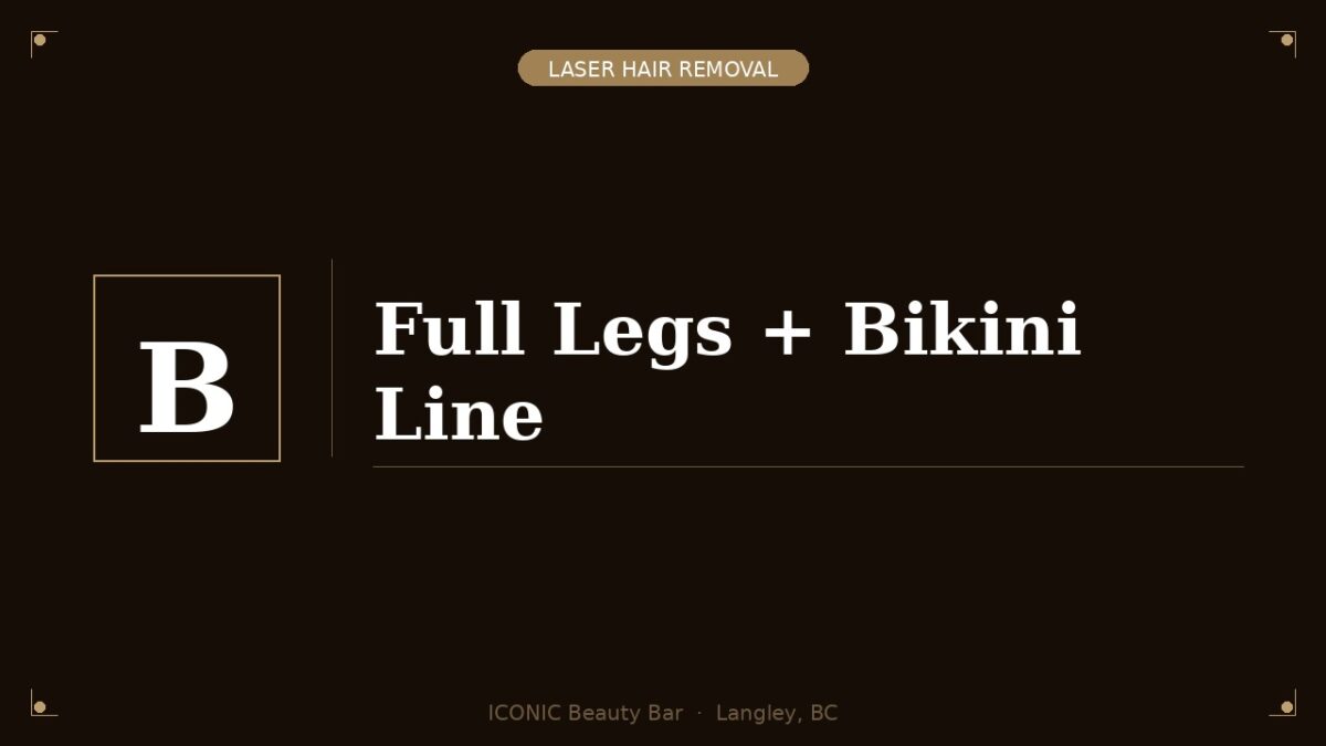 Full Legs + Basic Bikini Line Laser