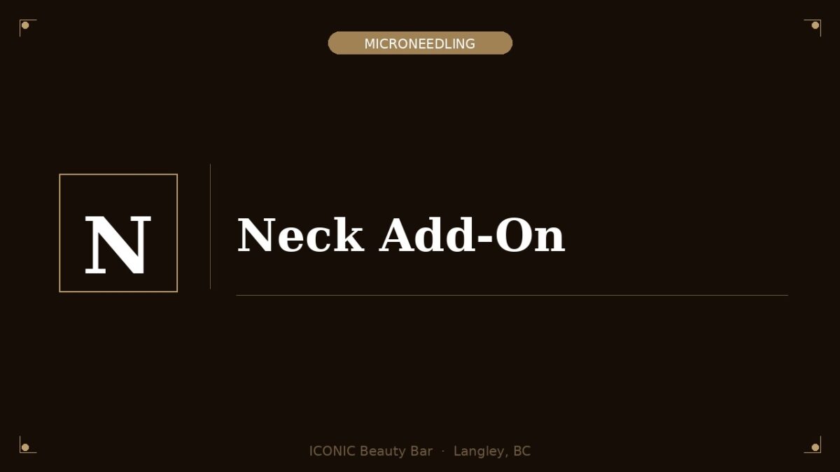 Microneedling - Neck Add-On
