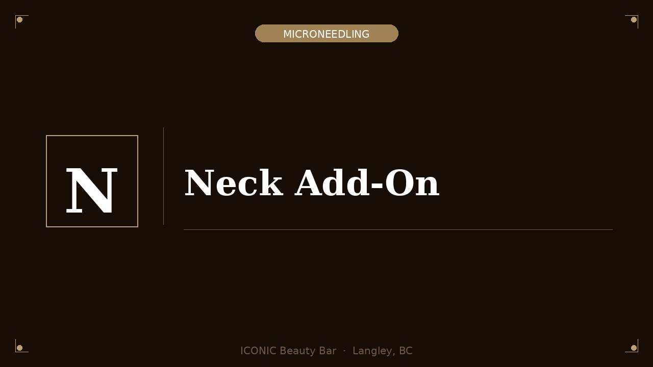 Microneedling - Neck Add-On