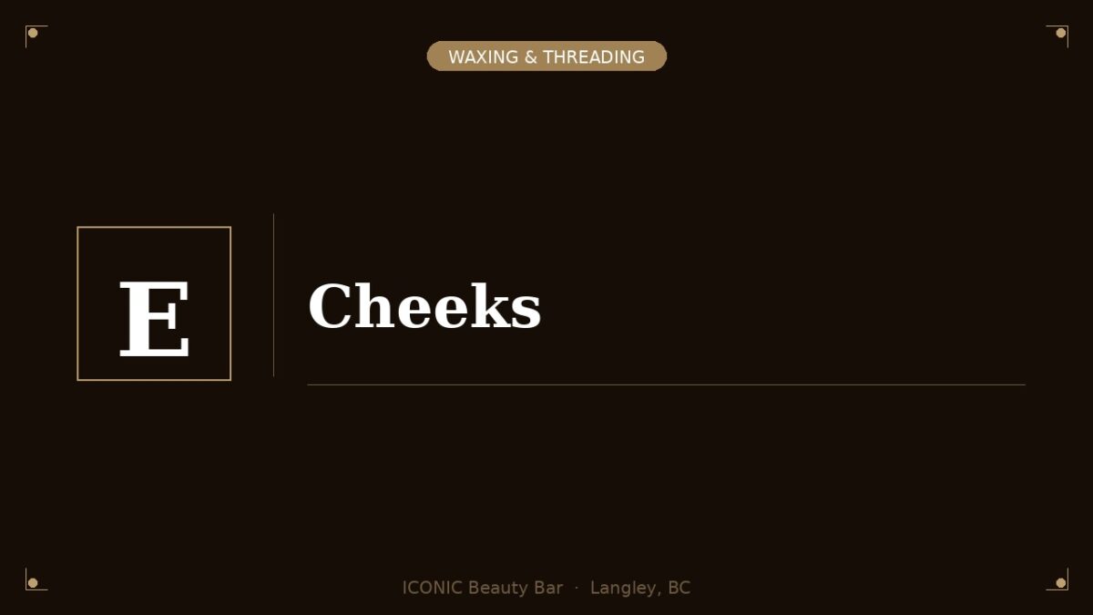 Cheeks Waxing/Threading