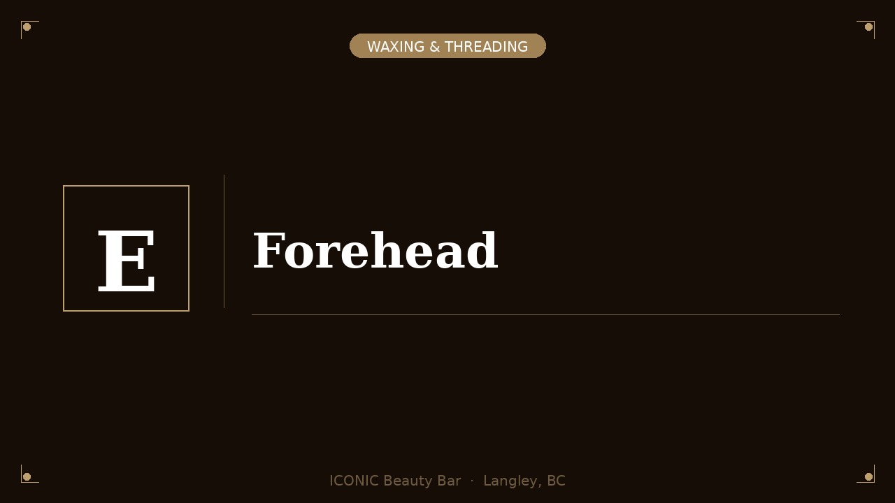 Forehead Waxing/Threading