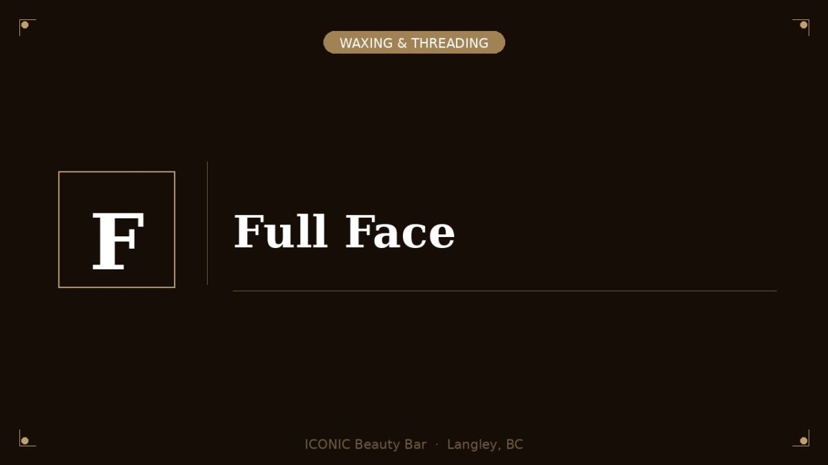 Full Face Waxing/Threading
